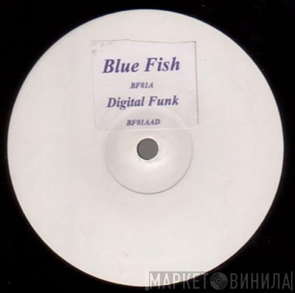 DJ Alibi, DSP  - Blue Fish / Digital Funk