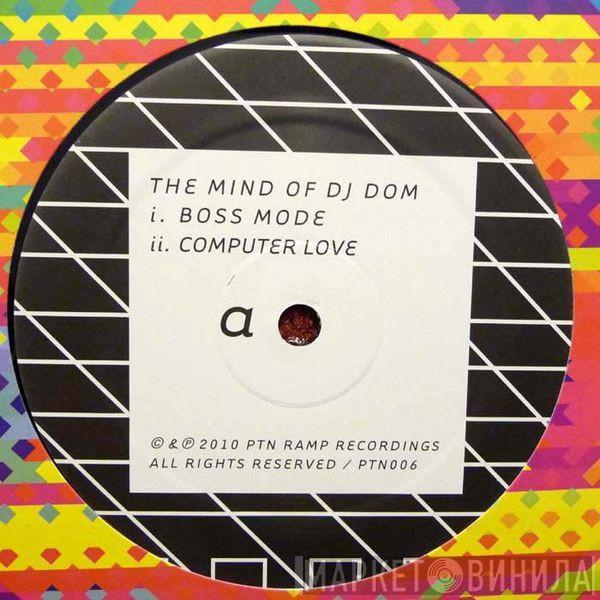 DJ Dom - The Mind Of DJ Dom