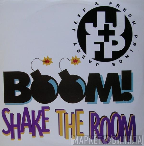 DJ Jazzy Jeff & The Fresh Prince - Boom! Shake The Room