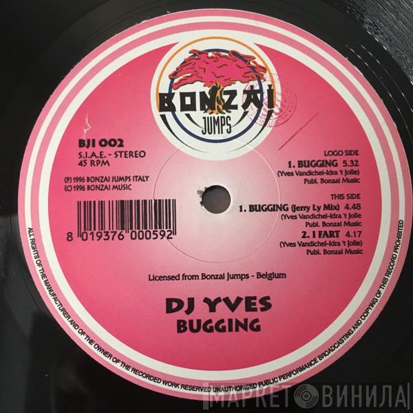 DJ Yves - Bugging