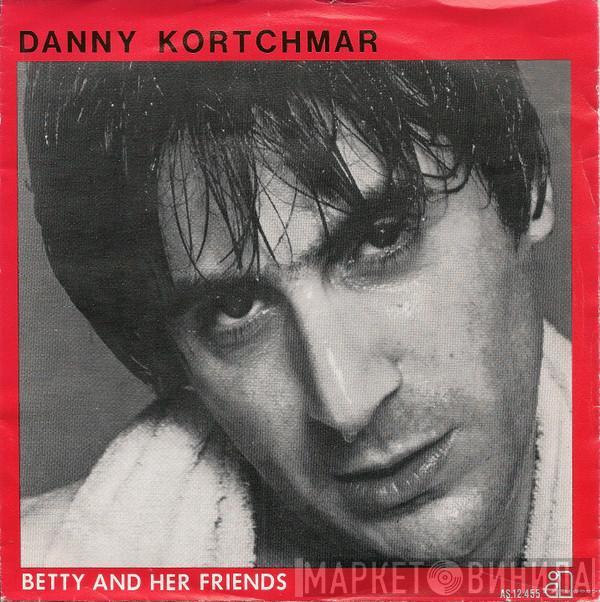 Danny Kortchmar - Betty And Her Friends