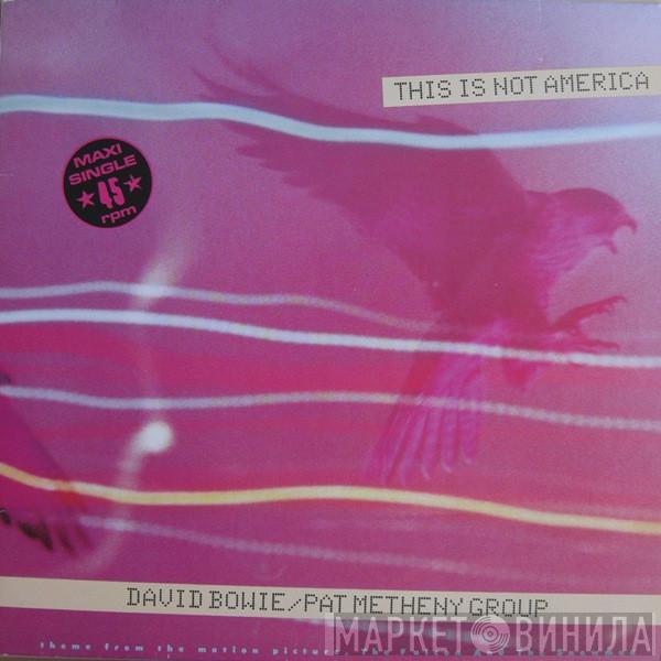 David Bowie, Pat Metheny Group - This Is Not America (Theme From The Original Motion Picture, The Falcon And The Snowman)