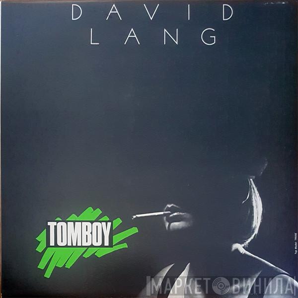 David Lang  - Tomboy