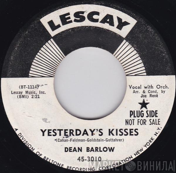 Dean Barlow - Yesterday's Kisses / The Night Before Last