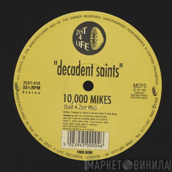 Decadent Saints - 10,000 Mikes