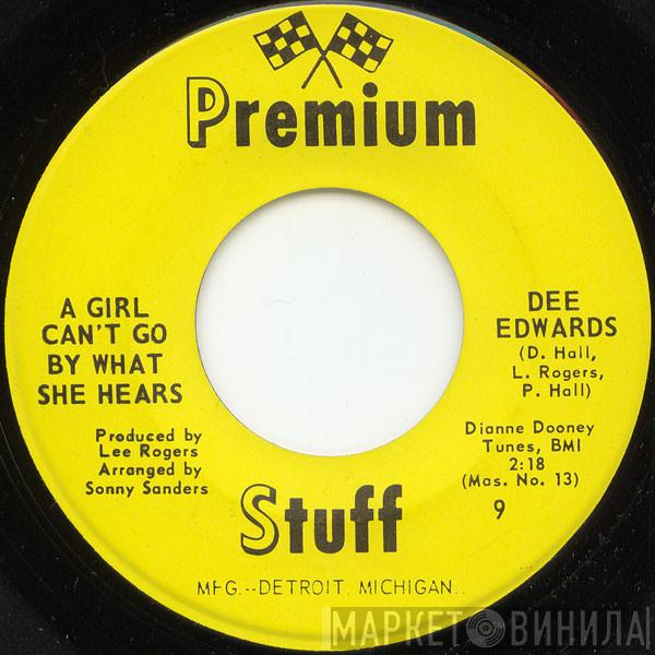 Dee Edwards - A Girl Can't Go By What She Hears
