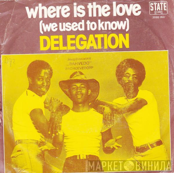 Delegation - Where Is The Love (We Used To Know)