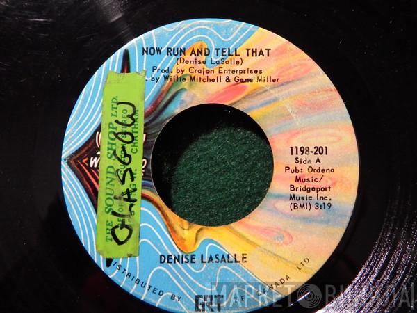 Denise LaSalle - Now Run And Tell That