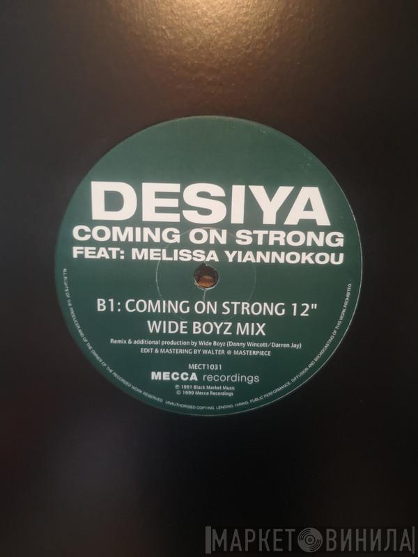 Desiya - Coming On Strong