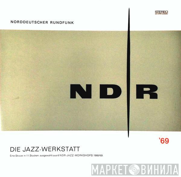 - Die Jazz-Werkstatt  '69