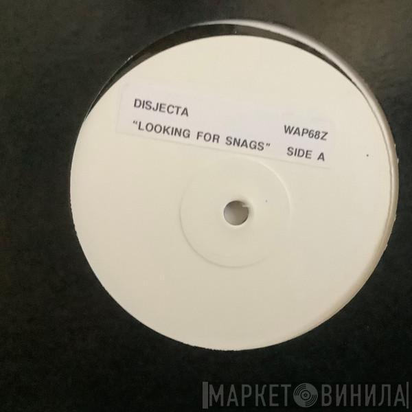 Disjecta - Looking For Snags