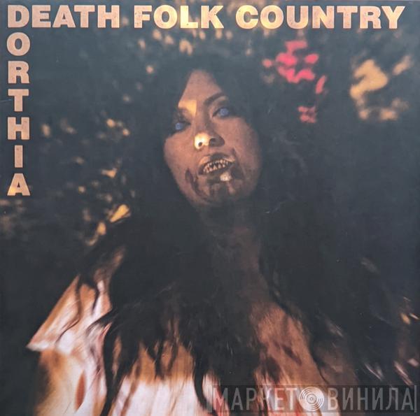 Dorthia Cottrell - Death Folk Country