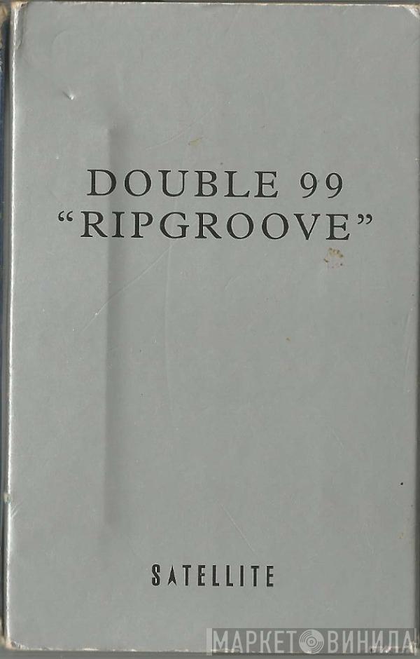 Double 99 - Ripgroove
