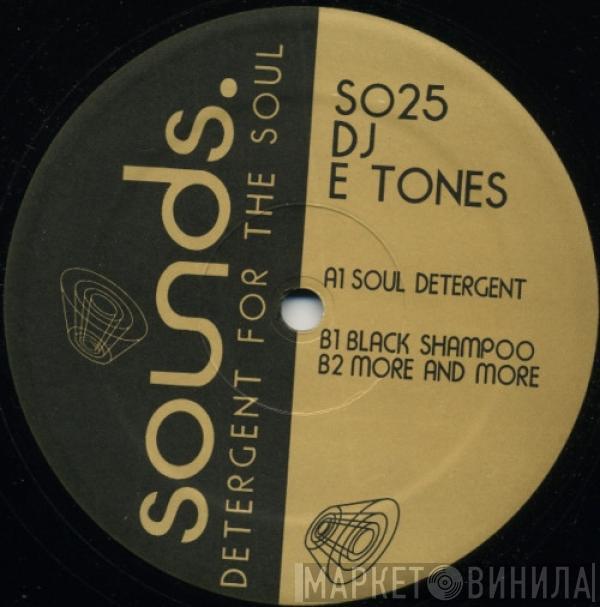 E Tones - Detergent For The Soul