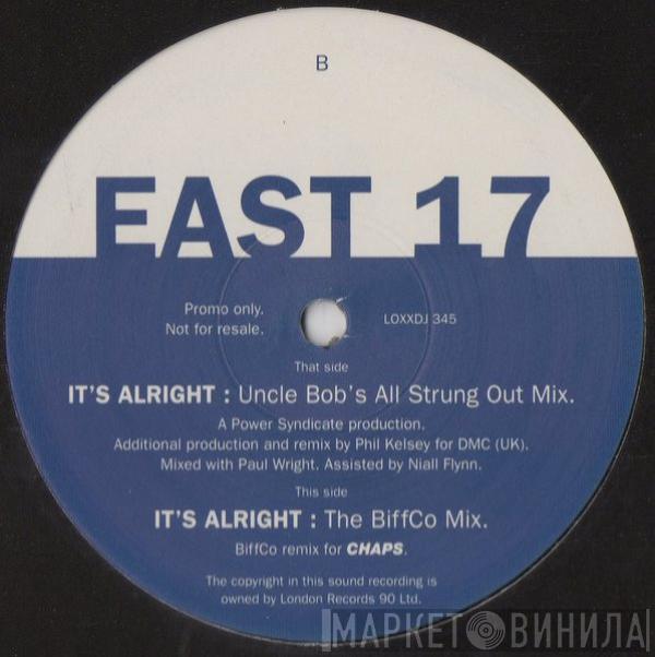 East 17 - It's Alright