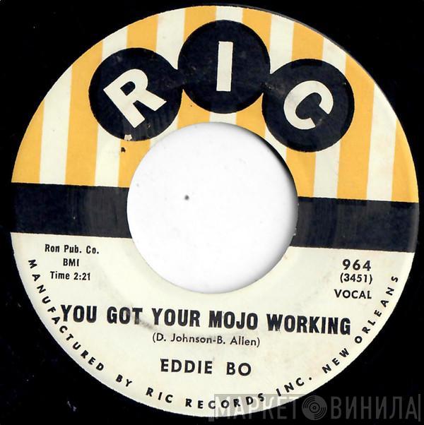 Eddie Bo - You Got Your Mojo Working
