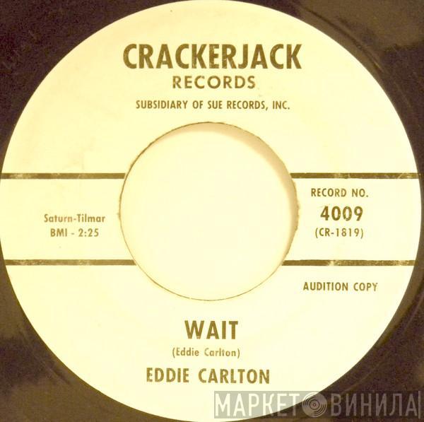 Eddie Carlton - Wait
