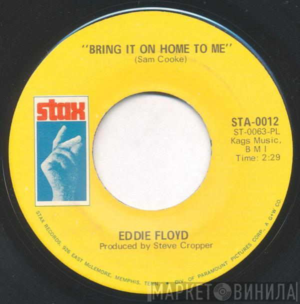 Eddie Floyd - Bring It On Home To Me / Sweet Things You Do