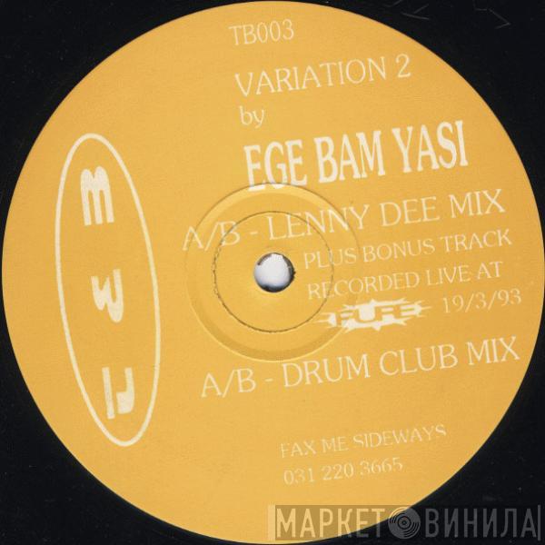 Ege Bam Yasi - Variation 2 (Remixes)