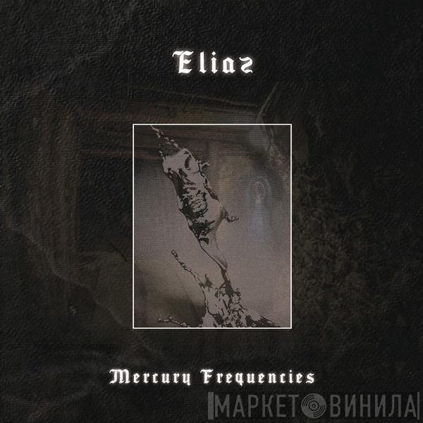Eliaz  - Mercury Frequencies