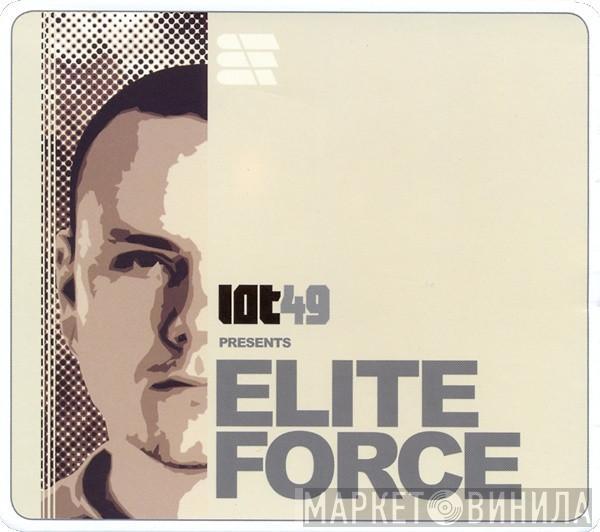 Elite Force - Lot49 Presents Elite Force