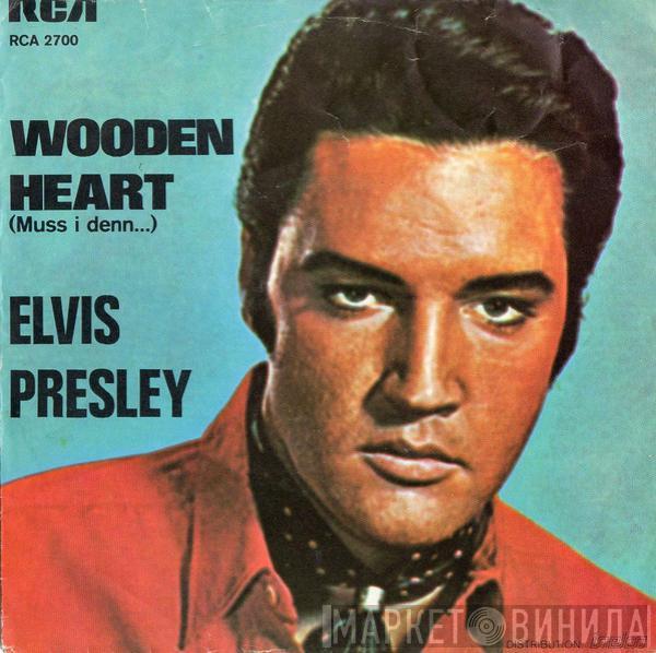 Elvis Presley - Wooden Heart (Muss I Denn...)