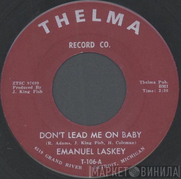 Emanuel Laskey - Don't Lead Me On Baby