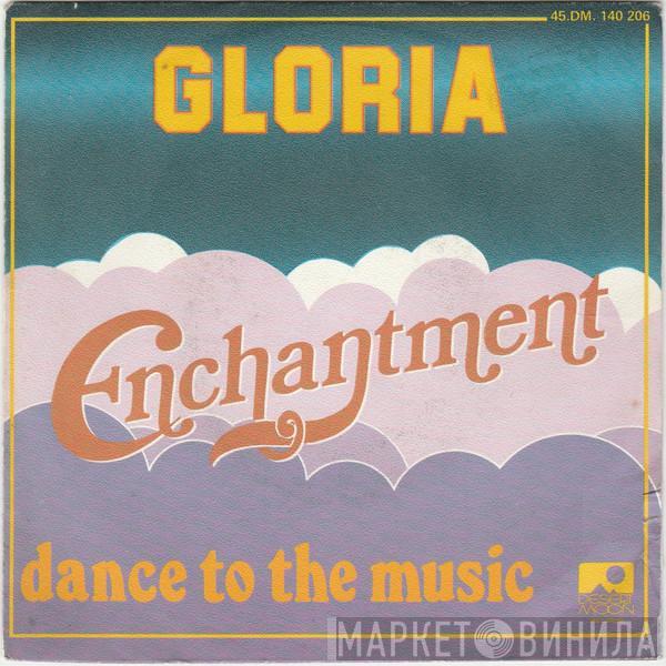 Enchantment - Gloria / Dance To The Music