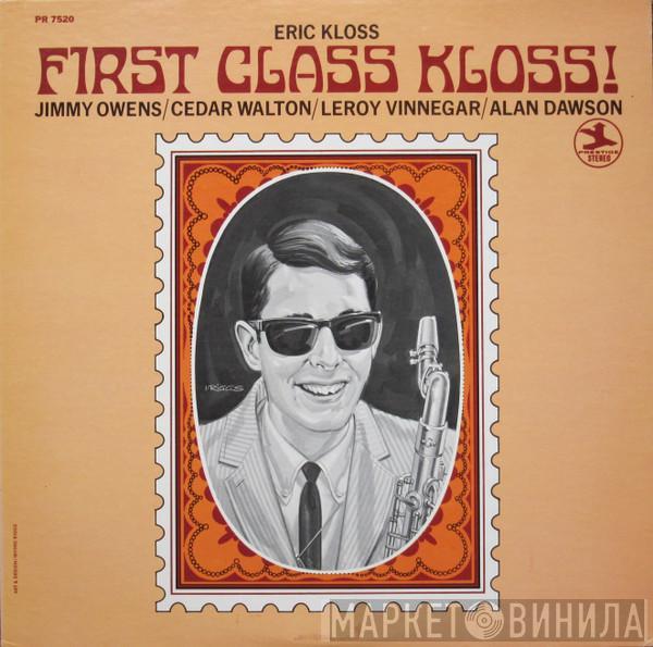 Eric Kloss - First Class Kloss!