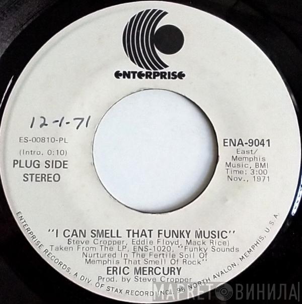 Eric Mercury - I Can Smell That Funky Music
