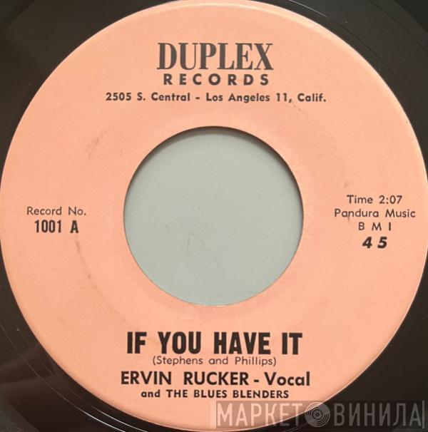 Ervin Rucker, The Blues Blenders  - If You Have It