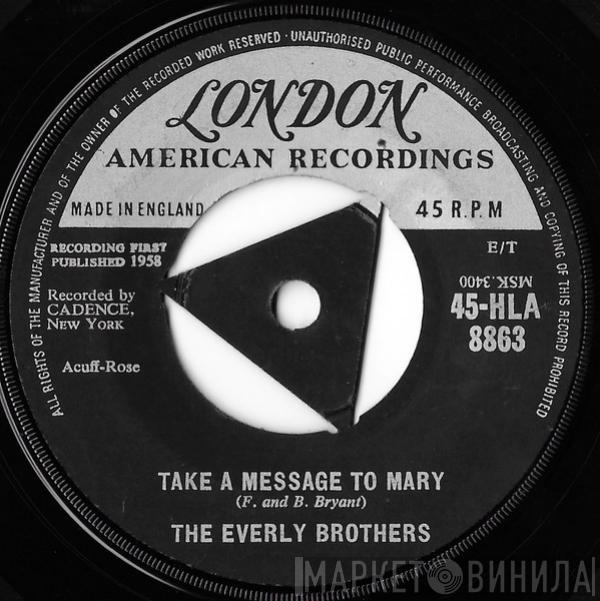 Everly Brothers - Take A Message To Mary