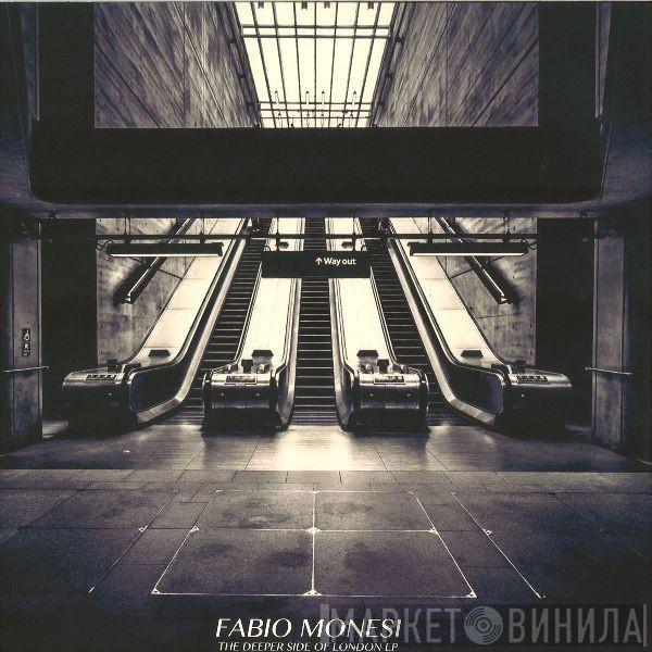 Fabio Monesi - The Deeper Side Of London EP Part.1