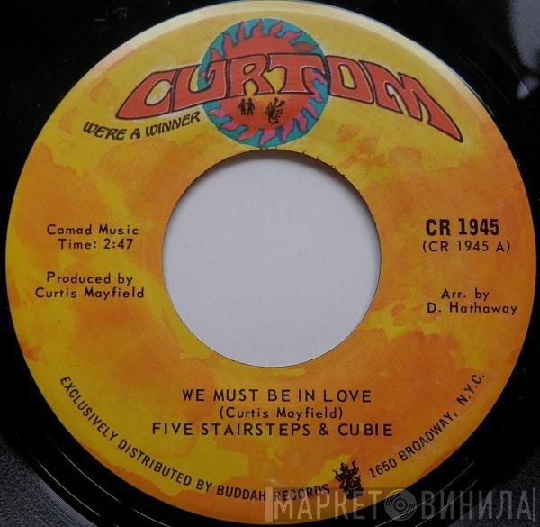 Five Stairsteps - We Must Be In Love / Little Young Lover