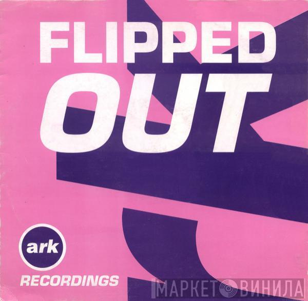 Flipped Out - Basstab / Love Bomb