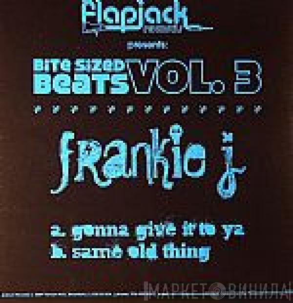 Frankie J. - Bite Sized Beats Vol. 3