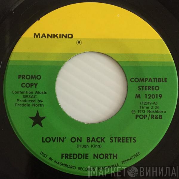 Freddie North - Lovin' On Back Streets / Love To Hate