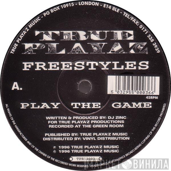 Freestyles - Play The Game / Learn From The Mistakes Of The Past