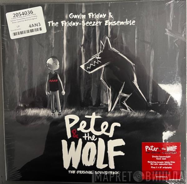 Gavin Friday, The Friday-Seezer Ensemble - Peter And The Wolf (Original Soundtrack)