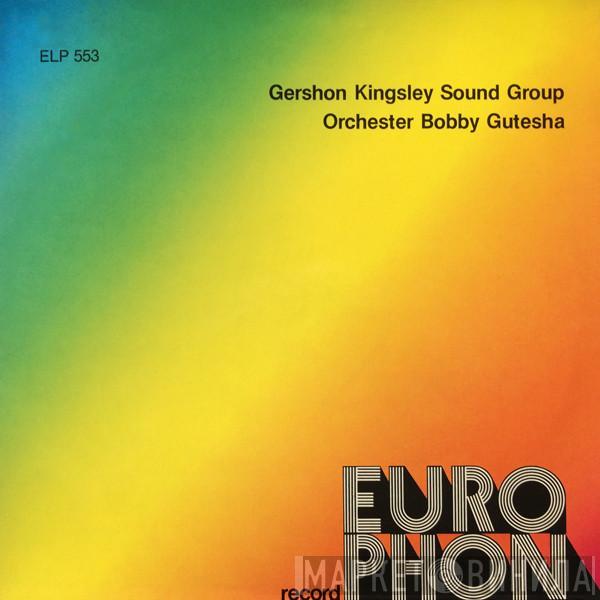 Gershon Kingsley Sound Group, Orchestra Bobby Gutesha - Gershon Kingsley Sound Group / Orchester Bobby Gutesha