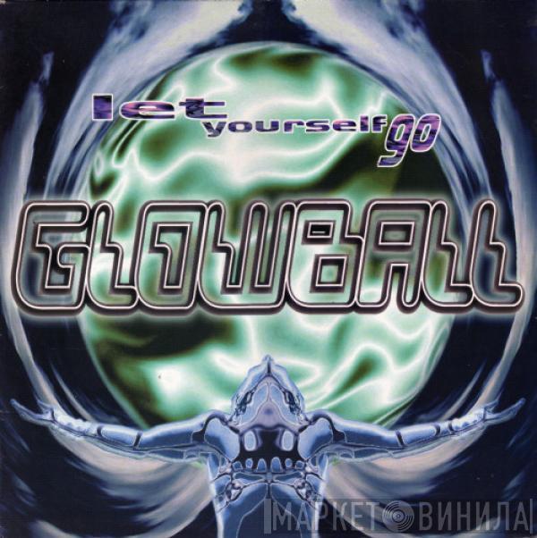 Glowball - Let Yourself Go