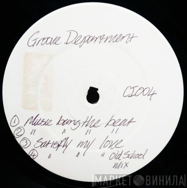 Groove Department  - Music Bang The Beat / Satisfy My Love