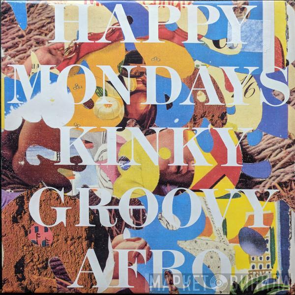 Happy Mondays - Kinky Groovy Afro