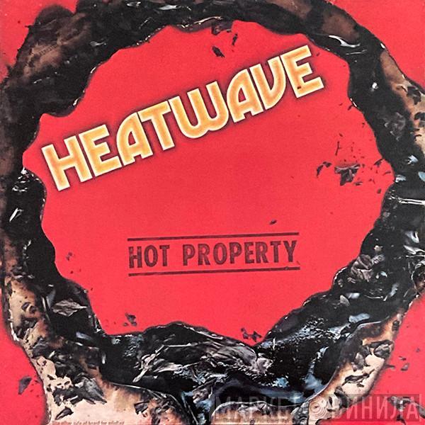 Heatwave - Hot Property
