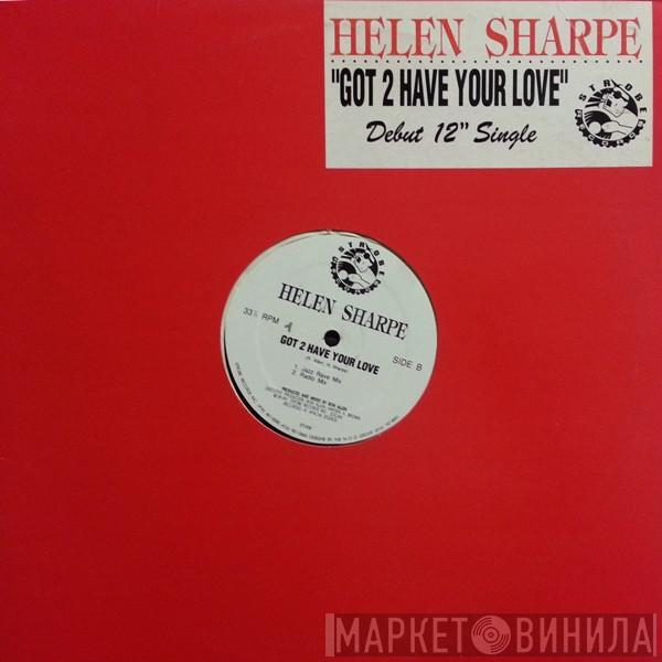Helen Sharpe - Got 2 Have Your Love