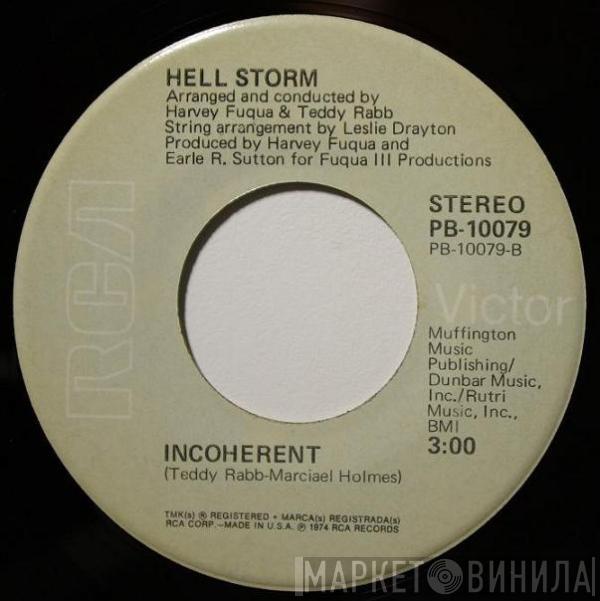 Hell Storm - Give Me Your Pain / Incoherent