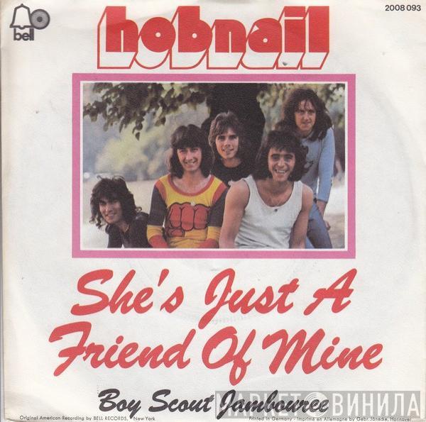 Hobnail - She's Just A Friend Of Mine