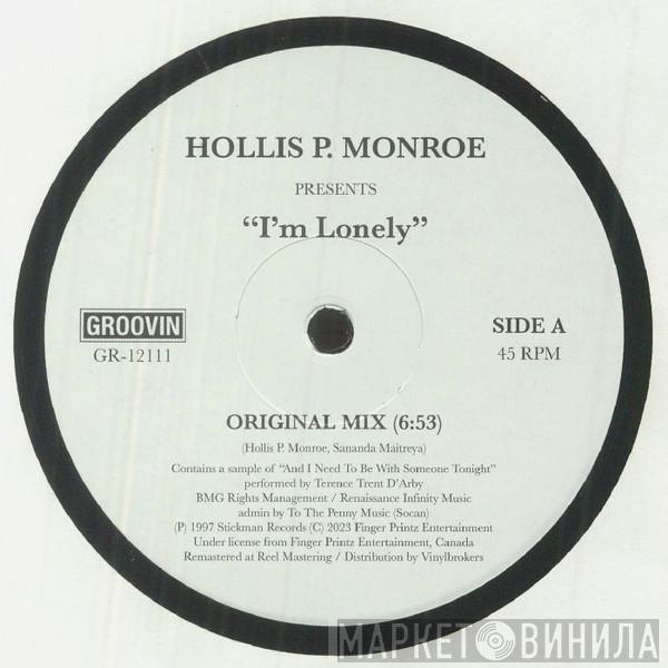 Hollis P. Monroe - I'm Lonely