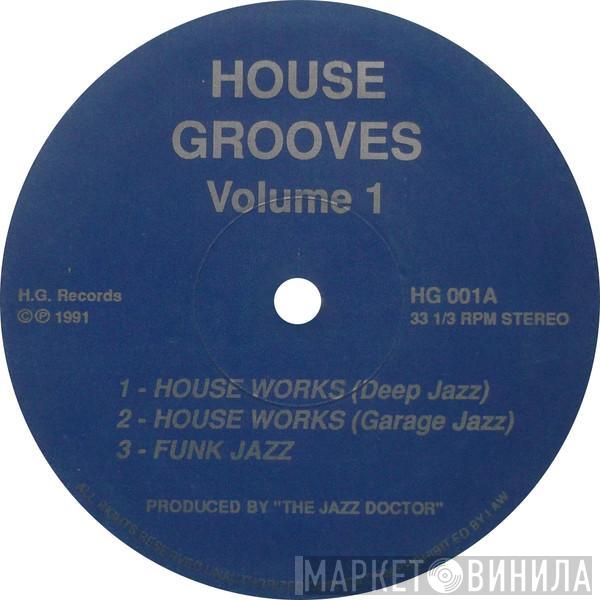  - House Grooves Volume 1
