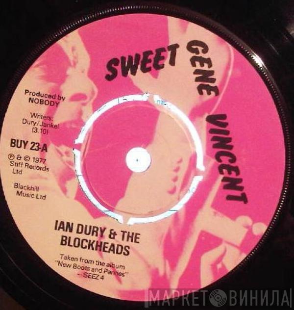 Ian Dury And The Blockheads, Ian Dury & The Kilburns - Sweet Gene Vincent / You're More Than Fair